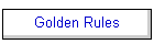 Golden Rules