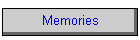 Memories